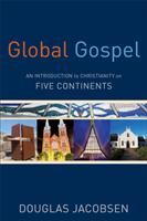 Global gospel - an introduction to christianity on five continents