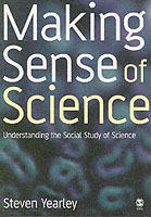 Making sense of science - understanding the social study of science