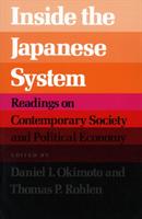 Inside the Japanese system : readings on contemporary society and political economy