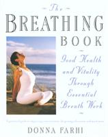 Breathing book - vitality and good health through essential breath work