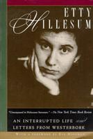 An interrupted life : the diaries, 1941-1943 ; and, Letters from Westerbork