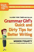 Grammar Girl's quick and dirty tips for better writing