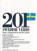 201 Swedish verbs fully conjugated in all the tenses : alphabetically arranged