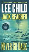 Never go back (with bonus novella high heat) - a jack reacher novel
