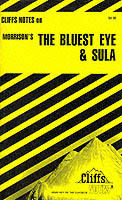 CliffsNotesTM on Morrison's The Bluest Eye Sula