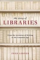 The story of libraries : from the invention of writing to the computer age