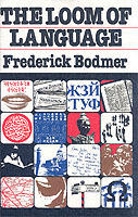 The loom of language : a guide to foreign languages for the home student