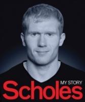 Scholes : my story