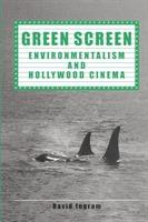 Green screen : environmentalism and Hollywood cinema
