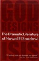 The dramatic literature of Nawal El Saadawi