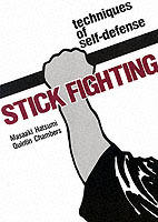 Stick fighting : techniques of self-defense