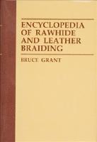Encyclopedia of rawhide and leather braiding