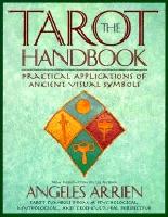 Tarot Handbook: Practical Applications Of Ancient Visual Sym