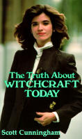 The Truth about Witchcraft Today the Truth about Witchcraft Today