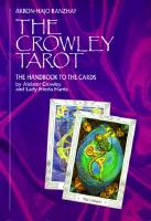 The Crowley Tarot: The Handbook to the Cards