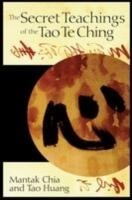Secret Teachings Of The Tao Te Ching
