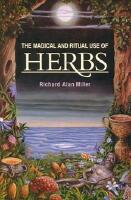 Magical And Ritual Use Of Herbs