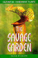 The savage garden : cultivating carnivorous plants