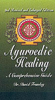 Ayurvedic healing - a comprehensive guide