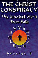 Christ conspiracy - the greatest story ever sold