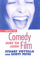 Writing the comedy film : make 'em laugh