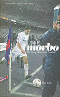 Morbo : the story of Spanish football