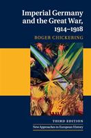Imperial Germany and the Great War, 1914-1918