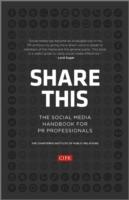Share This: The Social Media handbook for PR professionals