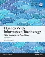 Fluency with information technology : skills, concepts, & capabilities
