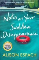 Notes on Your Sudden Disappearance