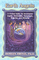 Earth angels - a pocket guide for incarnated angels, elementals, starpeople