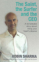Saint, the surfer and the ceo - a remarkable story about living your hearts