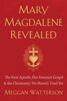 Mary Magdalene Revealed