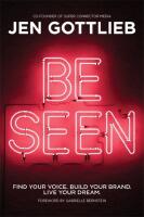 BE SEEN