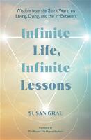 Infinite Life, Infinite Lessons