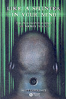 Like a Splinter in Your Mind: The Philosophy Behind the Matrix Trilogy