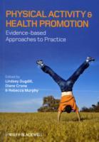 Physical Activity and Health Promotion: Evidence-based Approaches to Practi