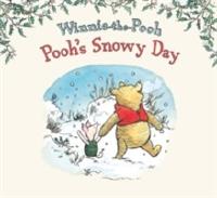 Winnie-the-pooh: poohs snowy day