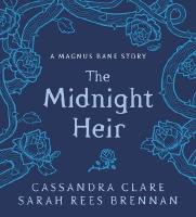 The Midnight Heir: A Magnus Bane Story