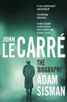 John le Carr&eacute;: The Biography