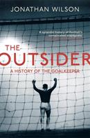 Outsider - a history of the goalkeeper