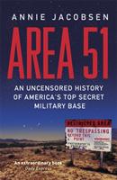 Area 51 - an uncensored history of americas top secret military base