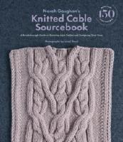 Norah Gaughan's Knitted Cable Sourcebook - A Breakthrough Guide to Knitting