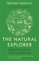 The natural explorer : understanding your landscape