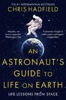 An Austronaut's Guide to Life on Earth