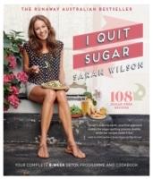 I Quit Sugar - your complete 8-week detox program and cookbook