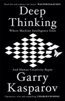 Deep thinking - where machine intelligence ends and human creativity begins
