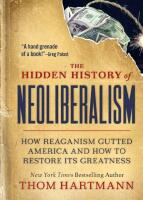 The Hidden History of Neoliberalism