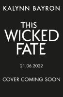 This Wicked Fate - from the author of the TikTok sensation Cinderella is De