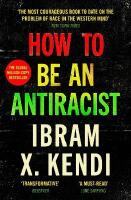 How To Be an Antiracist